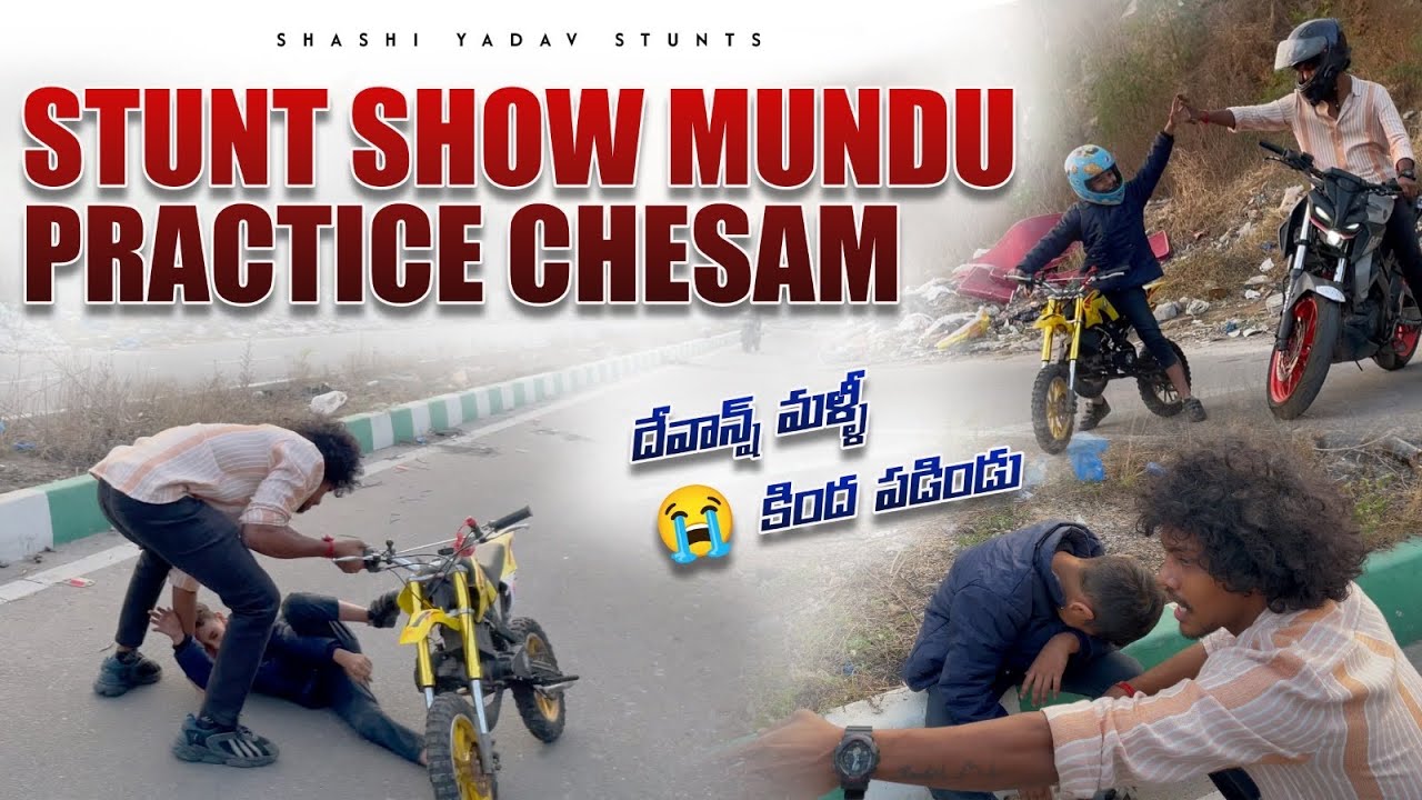 STUNT SHOW MUNDU PRACTICE VELLAM | DEVANSH MALLI KINDA PADINDUU