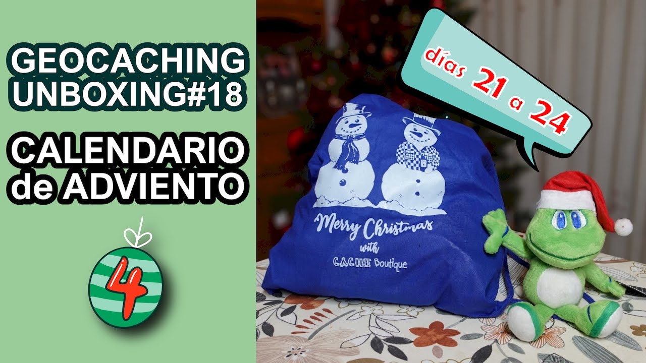 🎁#4 Bolsa Geocaching Navidad 2025 de Cache Boutique: Días 21a 24 (UNBOXING #18)