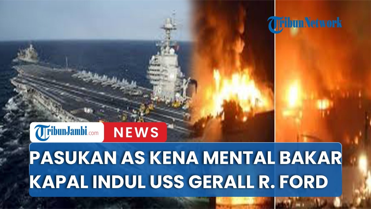 Tentara AS Kena Menatal Di Duga Bakar Kapaal Induk USS Gerald R. Ford.