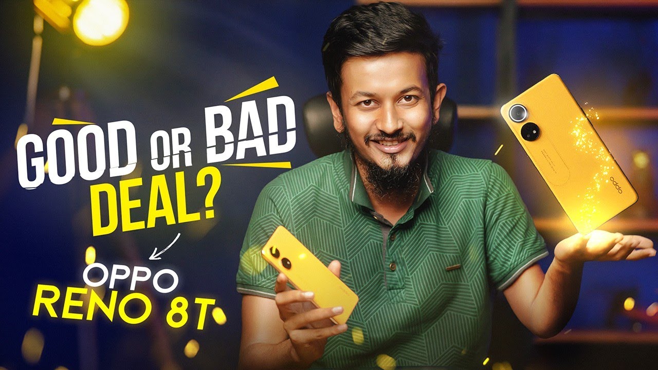 Oppo Reno 8T কে নিয়ে আমার কি মতামত ? 🤔