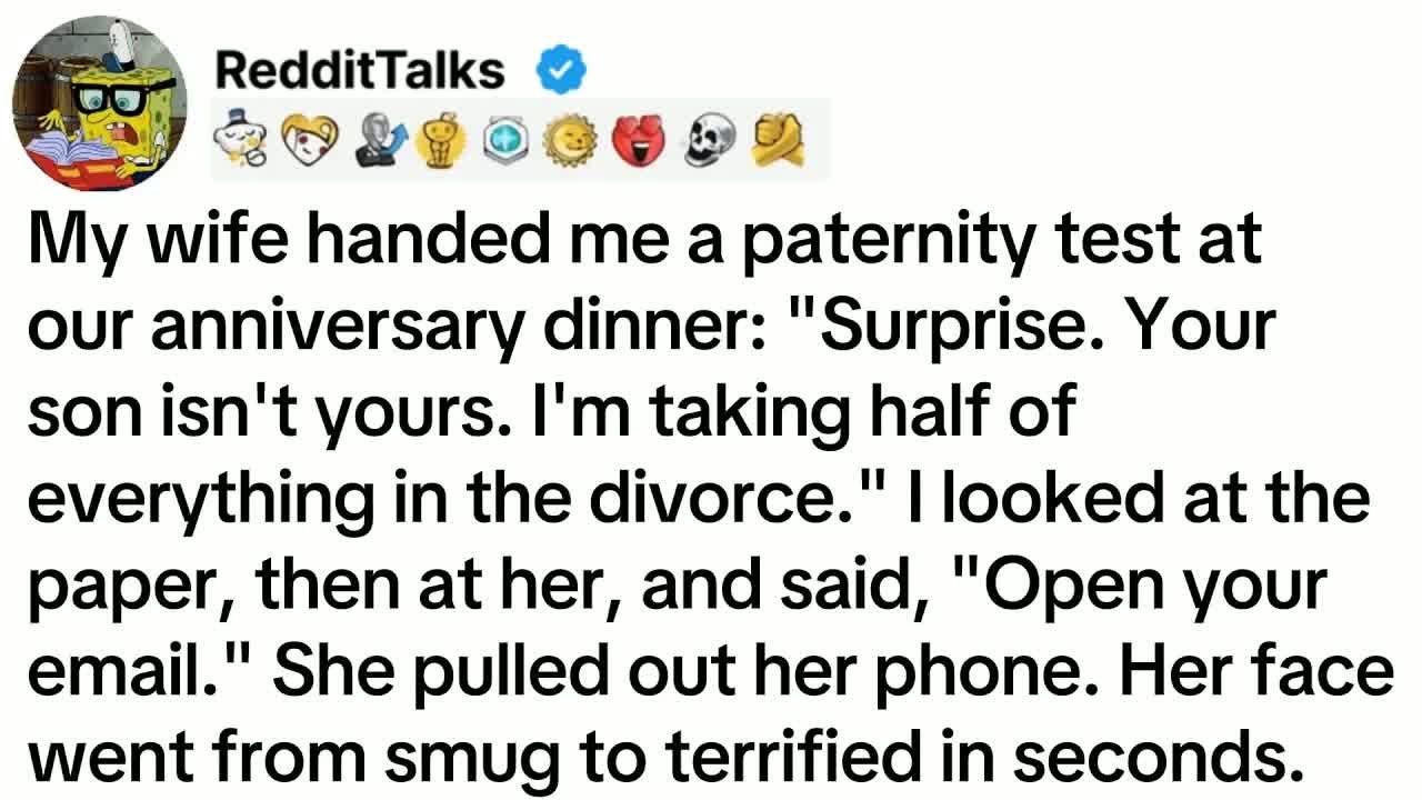 My wife handed me a paternity test at our anniversary dinner： ＂Surprise. Your son isn't yours...