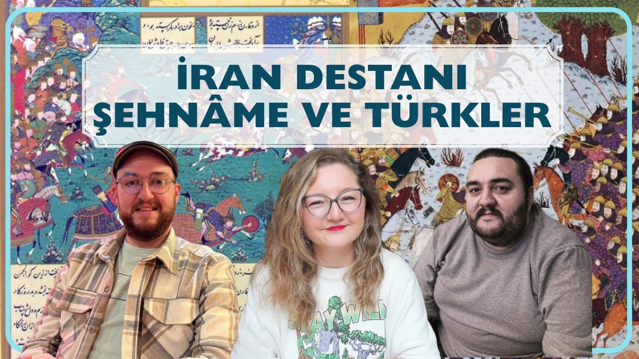 İran Destanı Şehnâme ve Türkler @SonGulyabani ve @NaneMolla