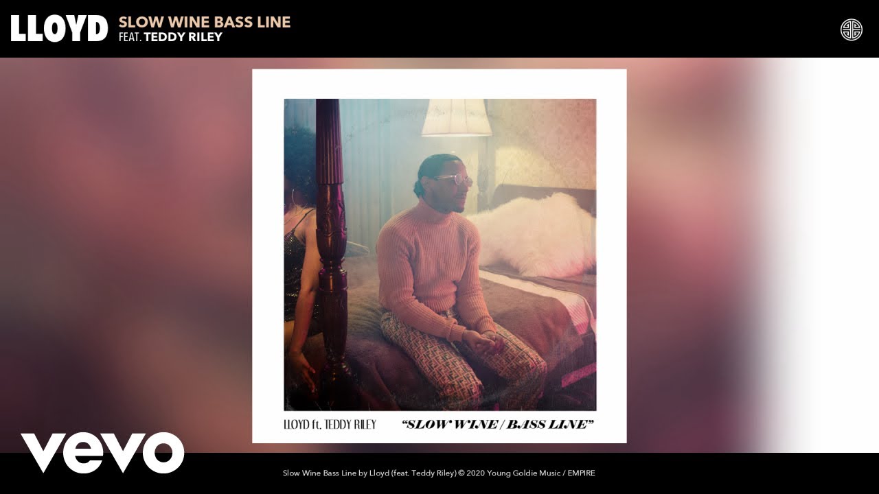 Lloyd - Slow Wine Bass Line (Extended Version) (Audio) ft. Teddy Riley