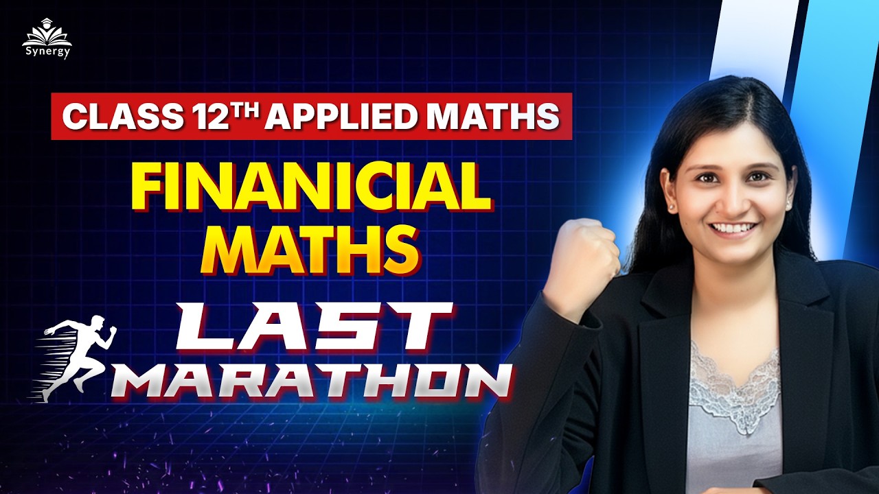Class 12 Applied Maths Financial Maths | LAST MARATHON 🔥 | CBSE Boards 2026 Revision | One Shot