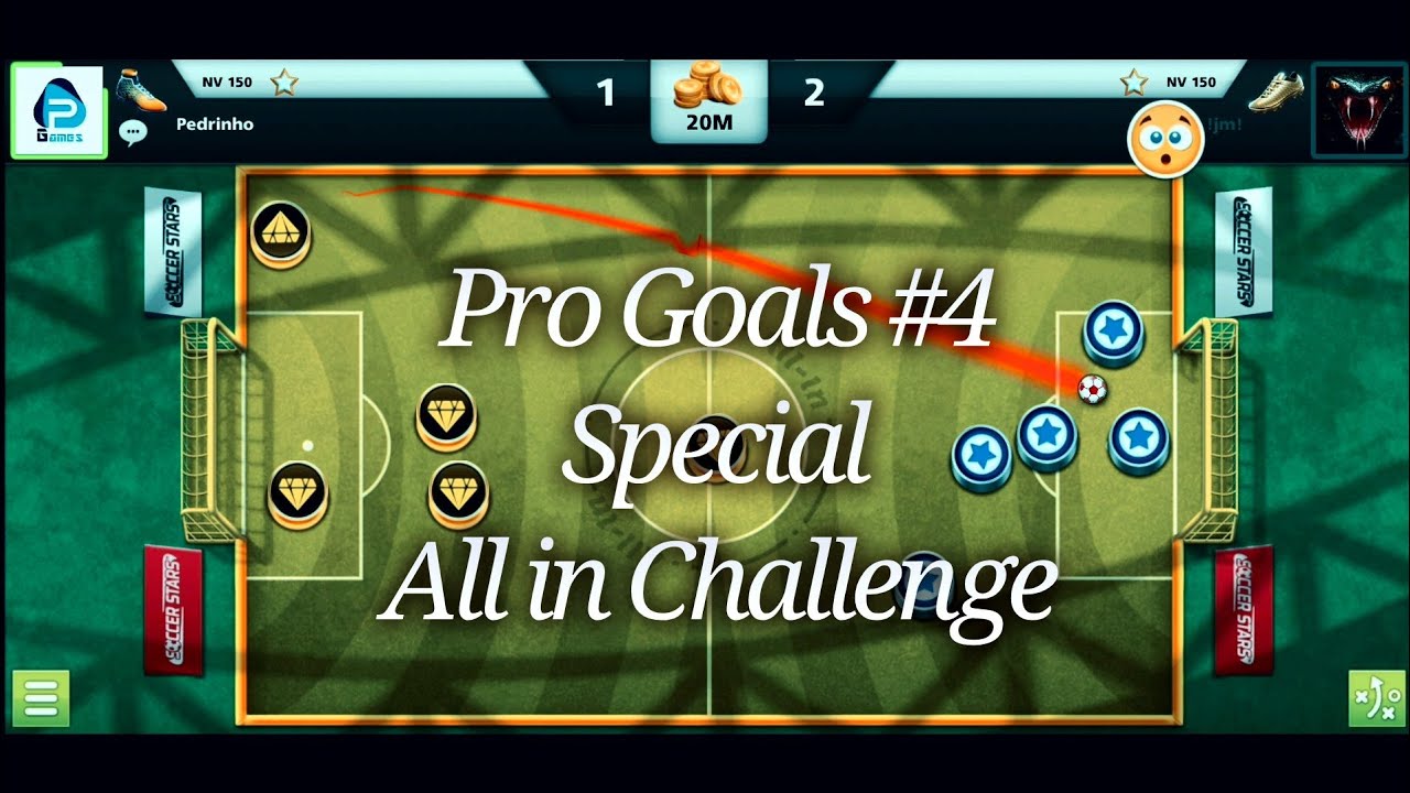 Soccer Stars - Pro Goals #4 🔥 Special - All in Challenge 🔥
