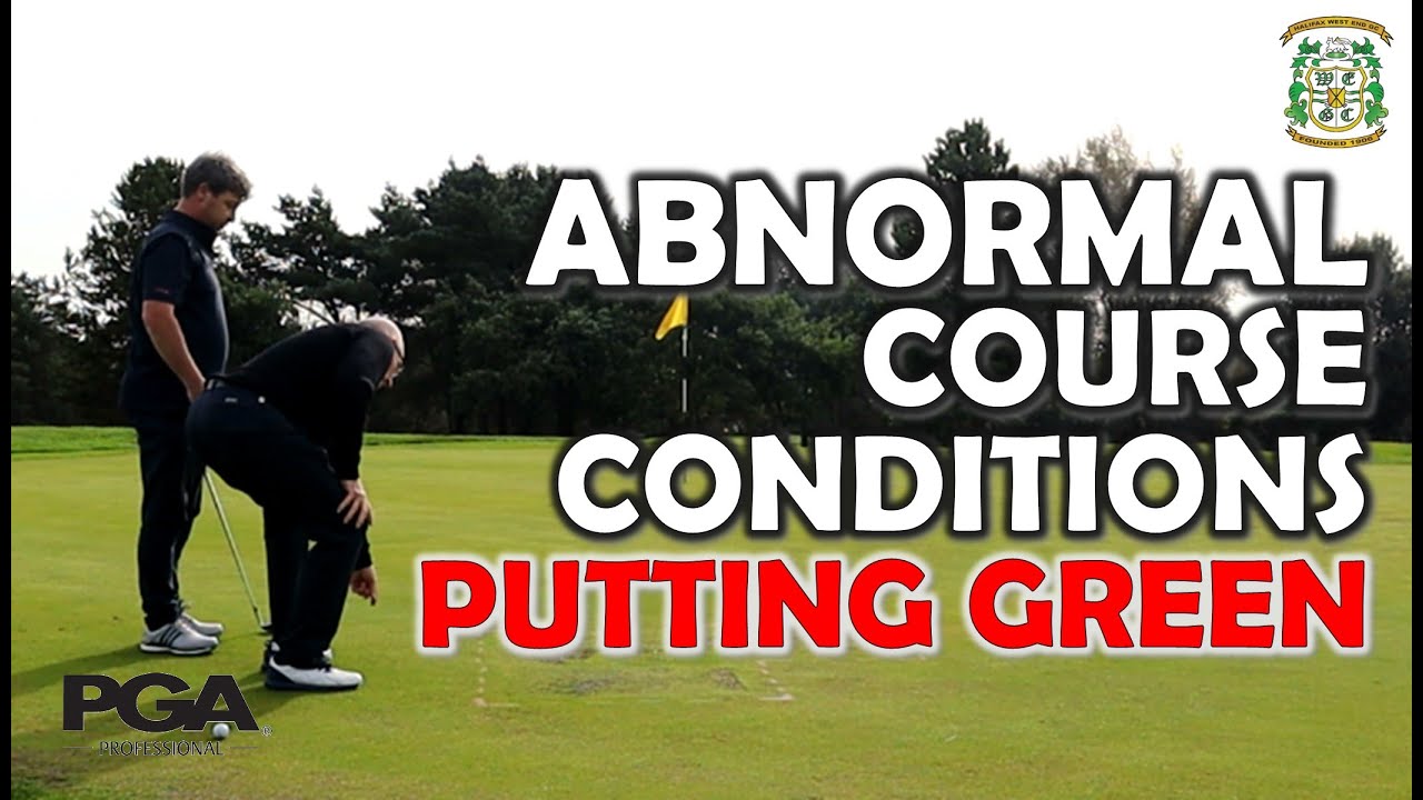 Mastering the Rules of Golf: Abnormal Course Conditions on Putting Greens