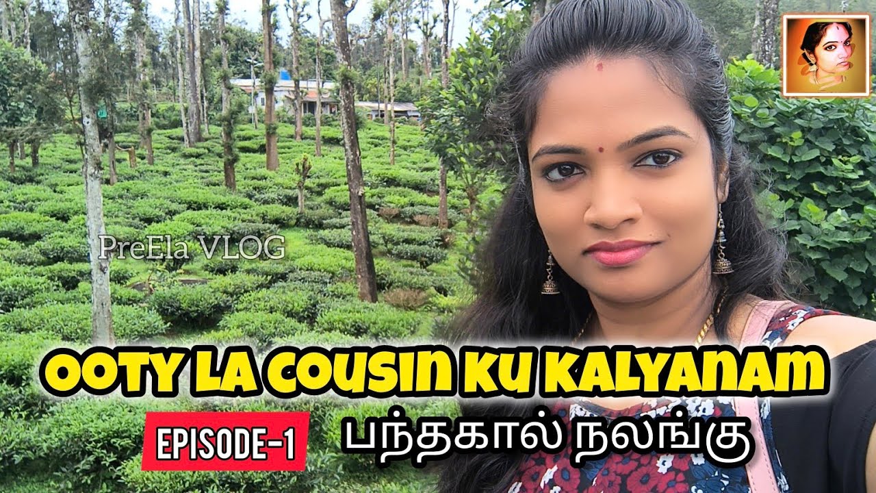 OOTY la Cousin Wedding Ep-1:Nalangu and Panthakal @PreJkVlog