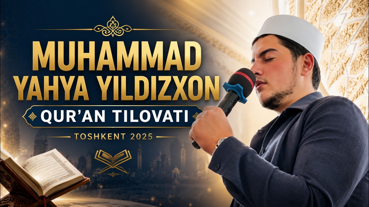 Muhammad Yahya Yildizxon - Qur'an tilovati Toshkent 2025 #Quran #Turkiya #masjid #qomar
