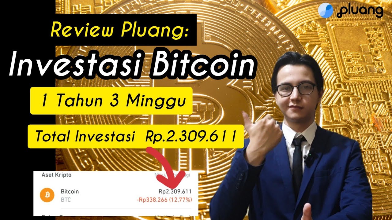 REVIEW INVESTASI BITCOIN DI PLUANG 1 TAHUN 3 MINGGU || REVIEW PLUANG
