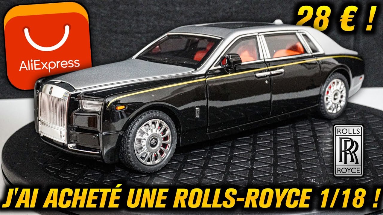 J'ai ACHETÉ une Rolls-Royce 1/18 MINIATURE À 28€ sur AliExpress ! BONNE ou MAUVAISE AFFAIRE ?