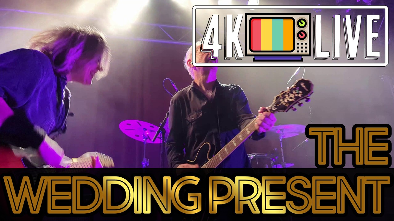 The Wedding Present - Go out and get 'em boy, live 4k Berlin 2025