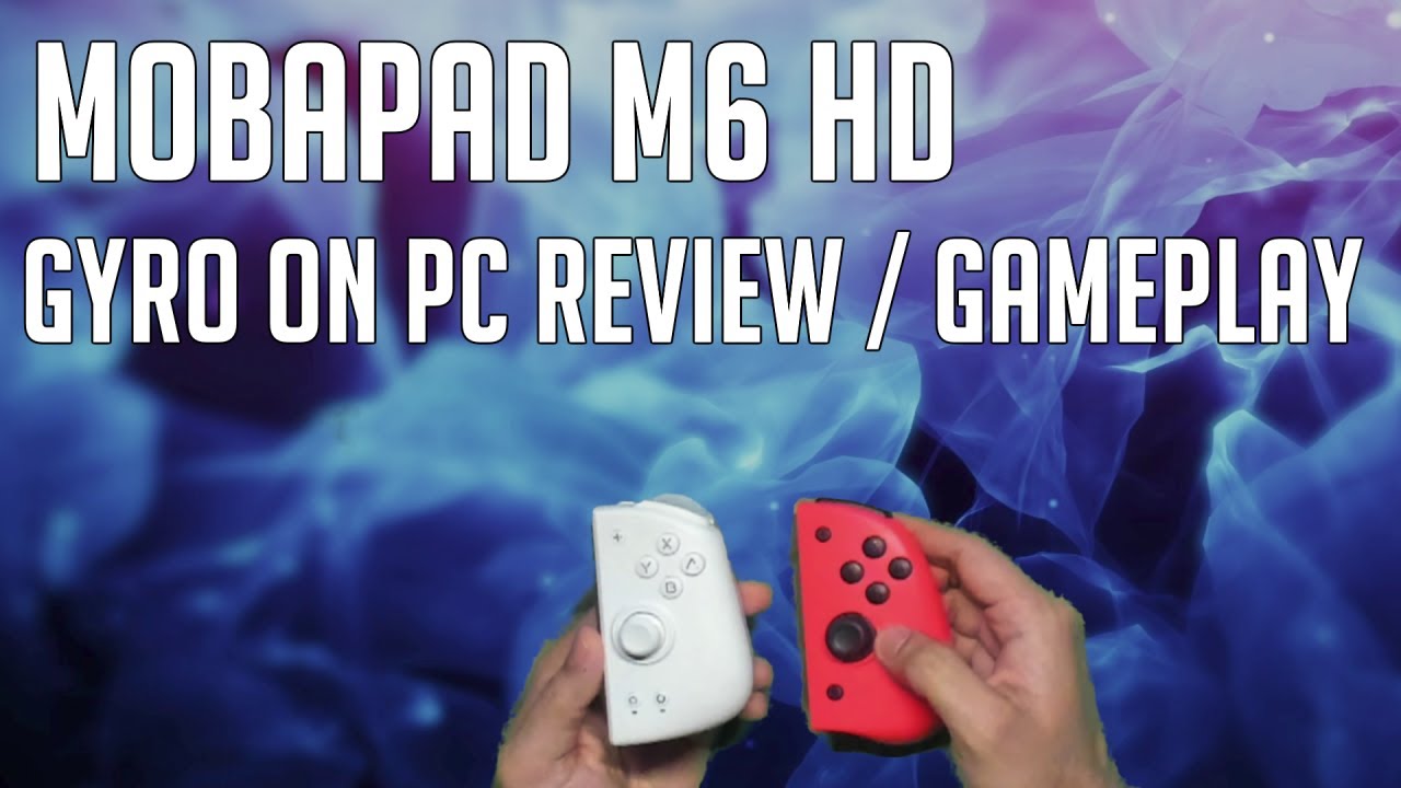 MOBAPAD M6 HD Review / Gameplay for Gyro on PC and Comparisons to Binbok/NYXI/Doyoky
