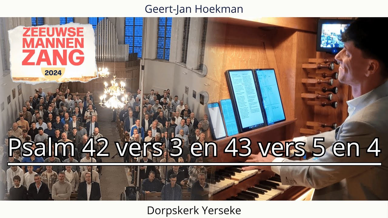 Psalm 42 vers 4 en psalm 43 vers 5 (bovenstem) en 4 (bovenstem) | Zeeuwse Mannenzang 2024