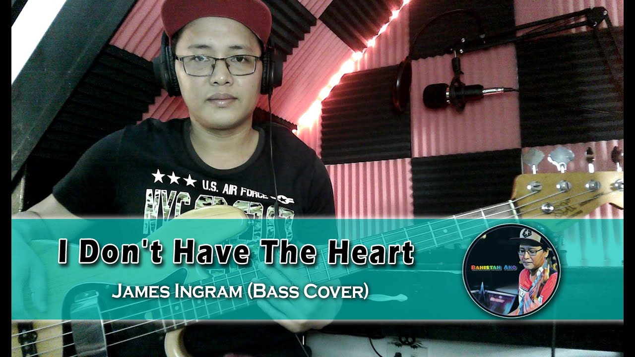 James Ingram - I Don't Have The Heart (Bass Cover)