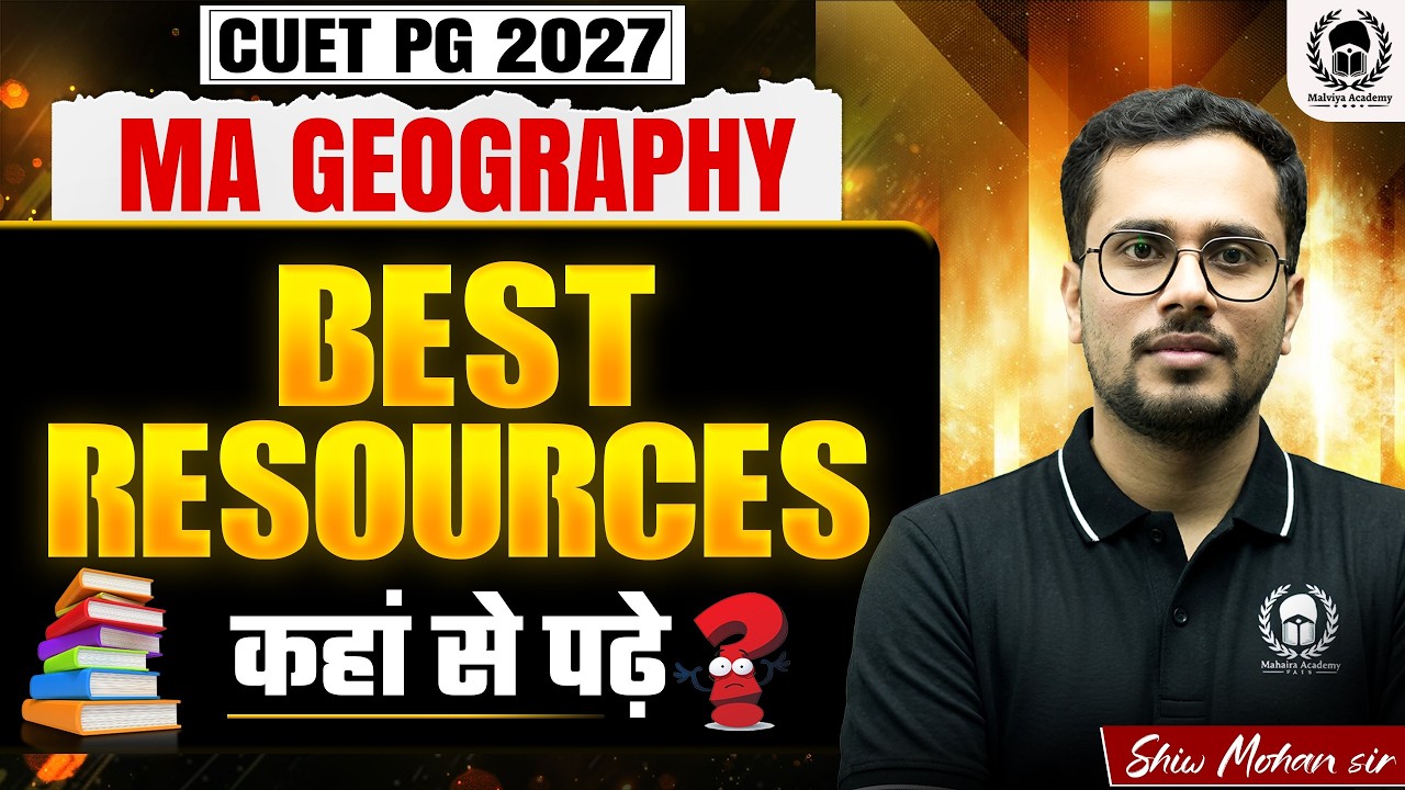 CUET PG 2027 Geography | Best Resources for MA Geography Preparation | Shiw Mohan Sir