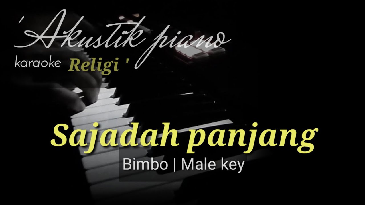 Bimbo - Sajadah panjang - karaoke akustik piano Akustik piano + lirik