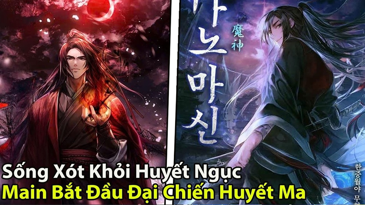 Từ Huyết Ngục Trở Về, Main Bắt Đầu Cuộc Chiến Sinh Tử Với Huyết Ma! l review manhwa