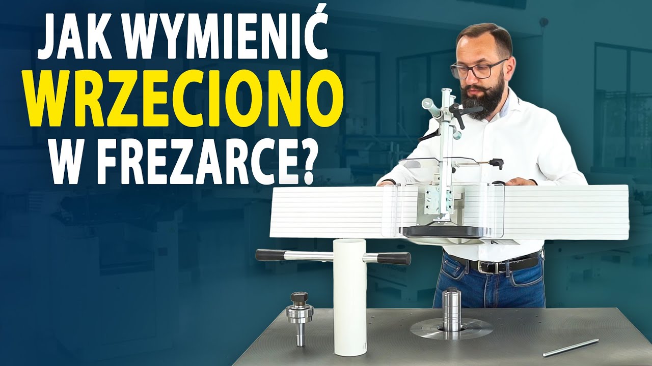 SZYBKA WYMIANA WRZECIONA W FREZARCE! Jak to zrobić? | MINIMAX