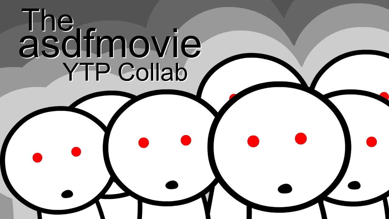 The asdfmovie YTP Collab