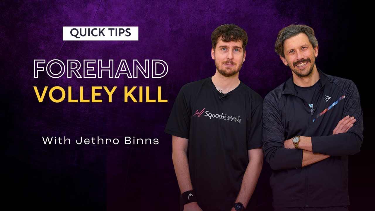 Squash Tips: Forehand Volley Kill | With Jethro Binns
