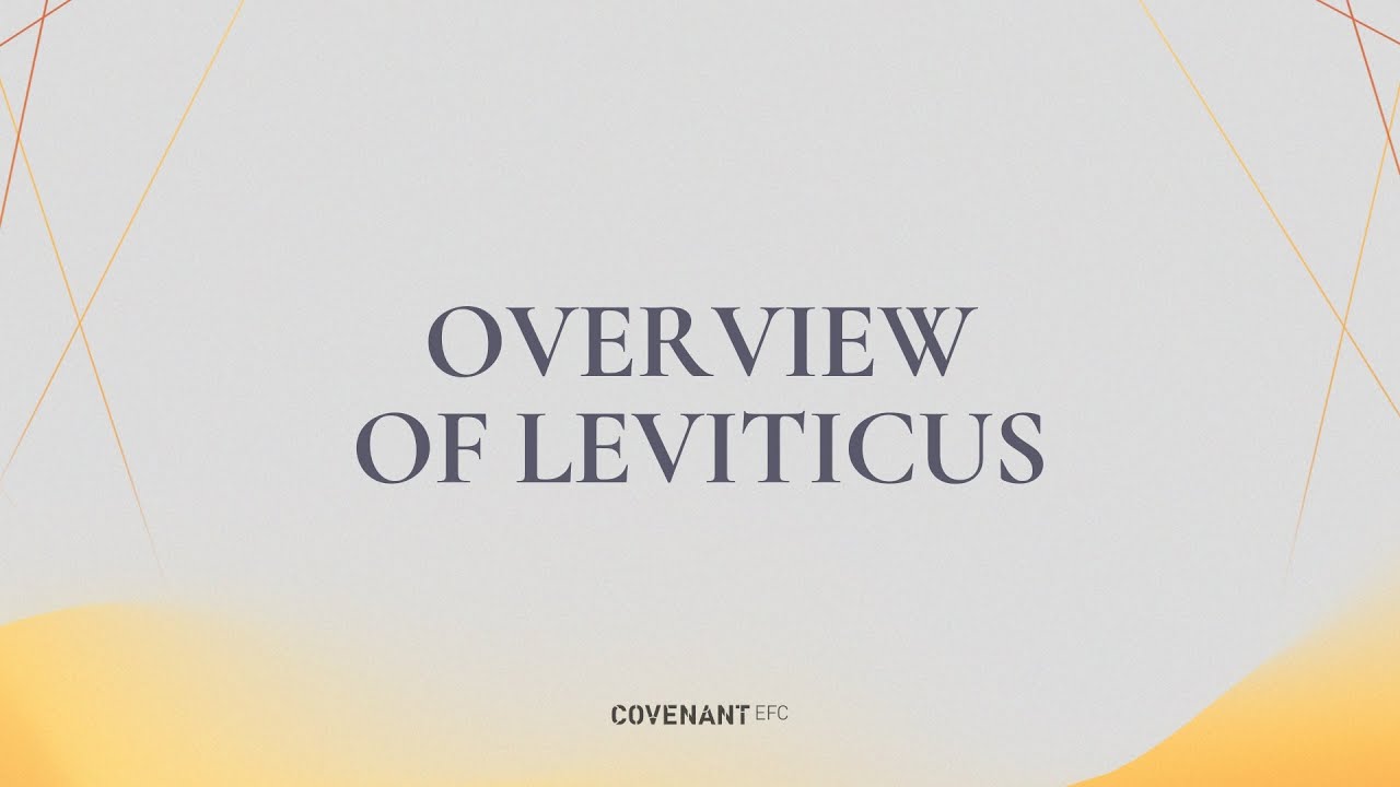 Overview of Leviticus by Rev Edmund Wong (10:45am service, 18 February 2024)