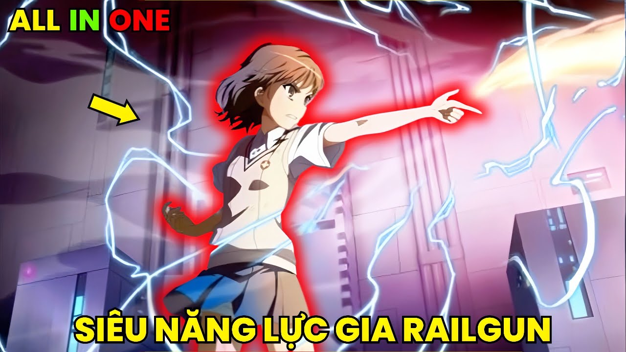 ALL IN ONE | Sỡ hữu Năng Lực PHÓNG ĐIỆN, Tôi Bắn ra Đồng Xu Hủy Diệt Bằng VẬN TỐC ÂM THANH | Review