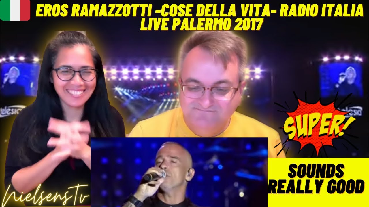 🇩🇰NielsensTv REACTS TO 🇮🇹Eros Ramazzotti -Cose della vita- Radio Italia Live Palermo 2017💕👏