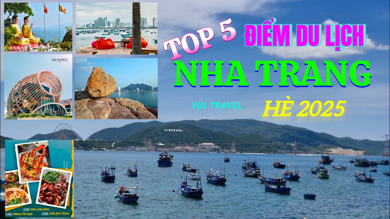 Top 5 Điểm Du Lịch Nha Trang H&egrave; 2025 | Vui Travel