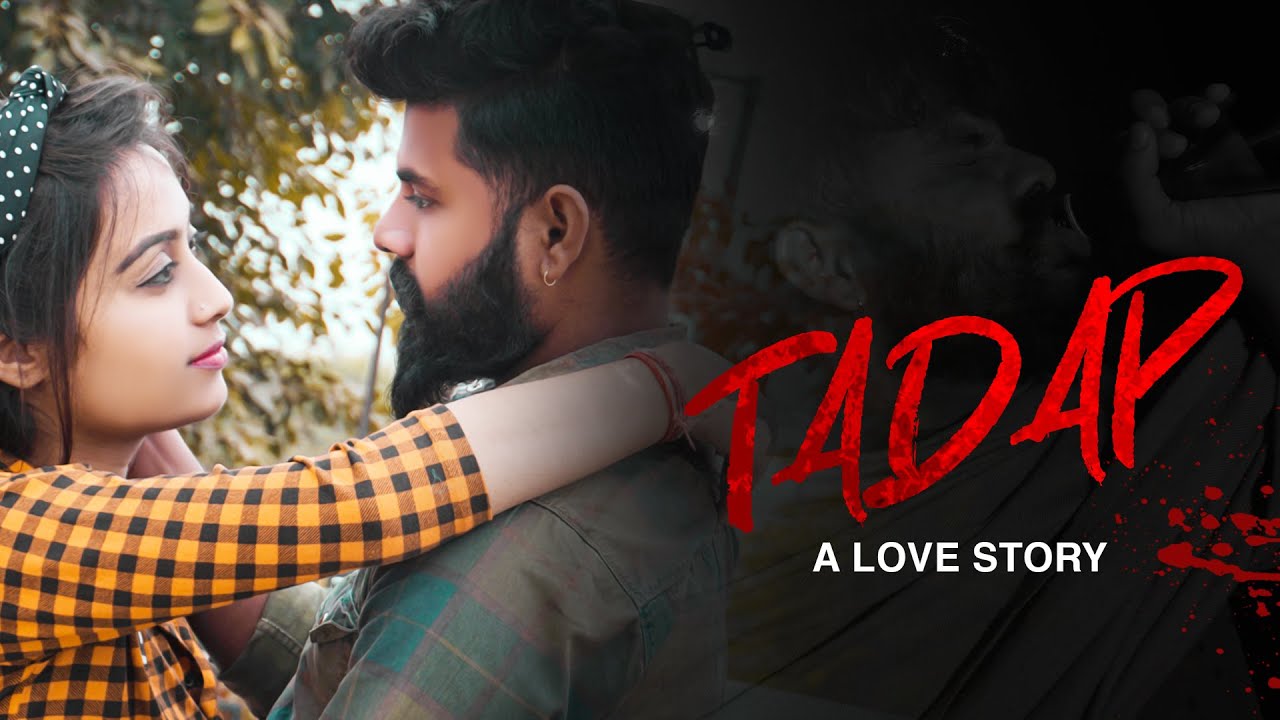Tadap - A Love Story | Heart Touching Video | The Mukul Rajput | Mukandpuriya