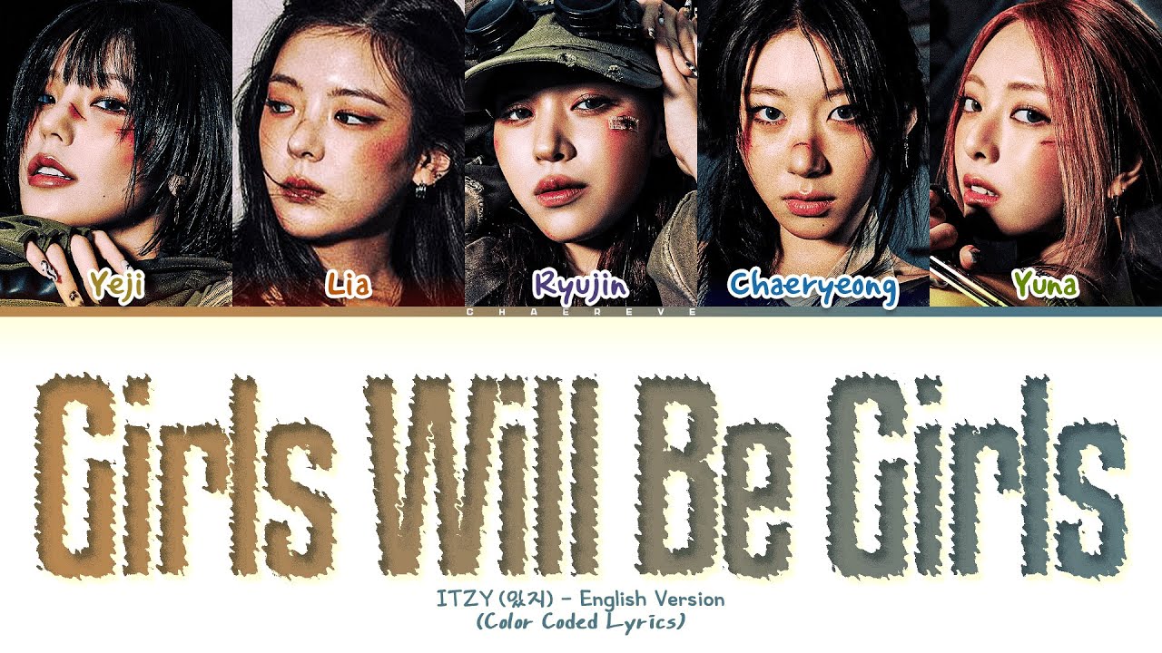 ITZY Girls Will Be Girls (English Ver.) Lyrics (Color Coded Lyrics)
