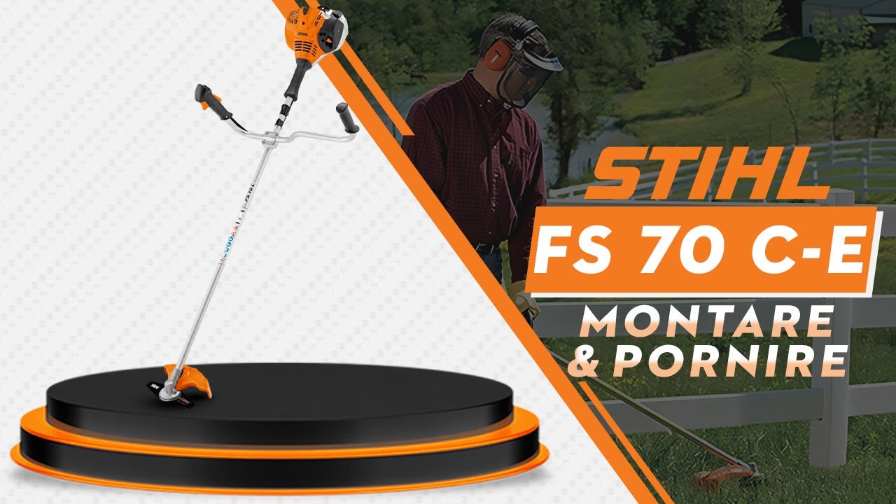 Motocoasa STIHL FS 70 C-E ErgoStart, Montare & Pornire