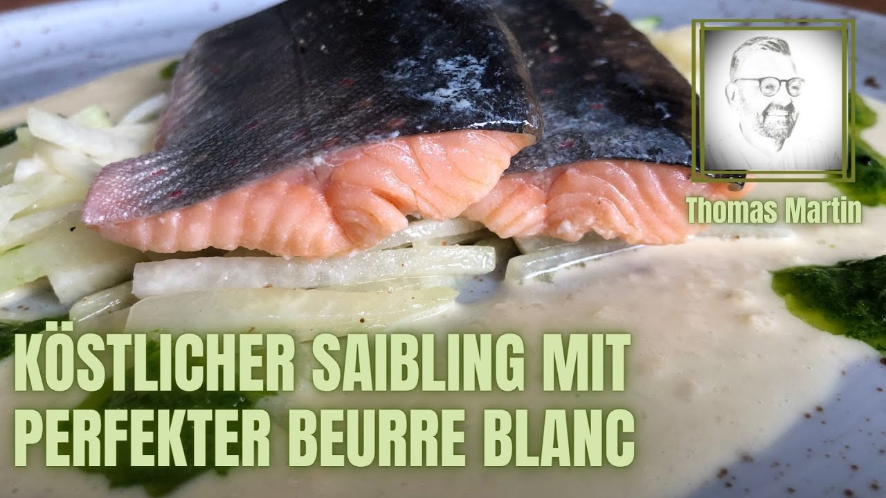 Warmer Saibling / Beurre Blanc / Kohlrabi / Schnittlauchpesto - ganz einfach und sehr lecker!