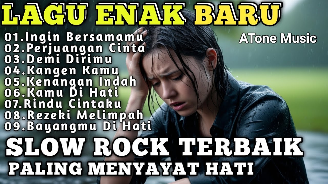 2026 - Lagu Slow Rock Terbaru Yang Bikin Hati Terluka Lagi - Melow