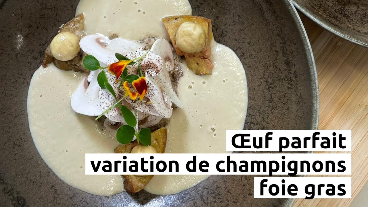 Œuf parfait, variation de champignons, foie gras