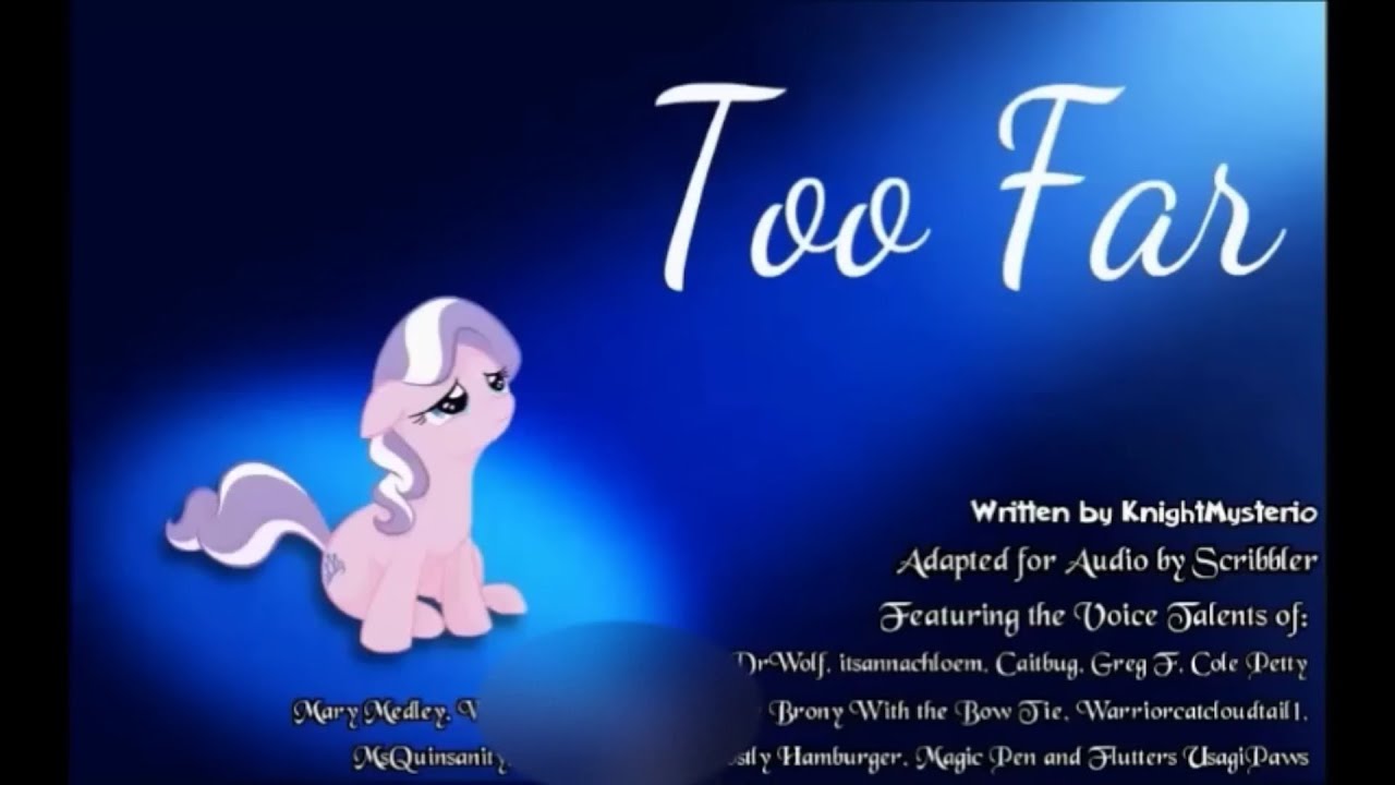 MLP Fanfic Review: Too Far *Spoilers* Sad/Dark
