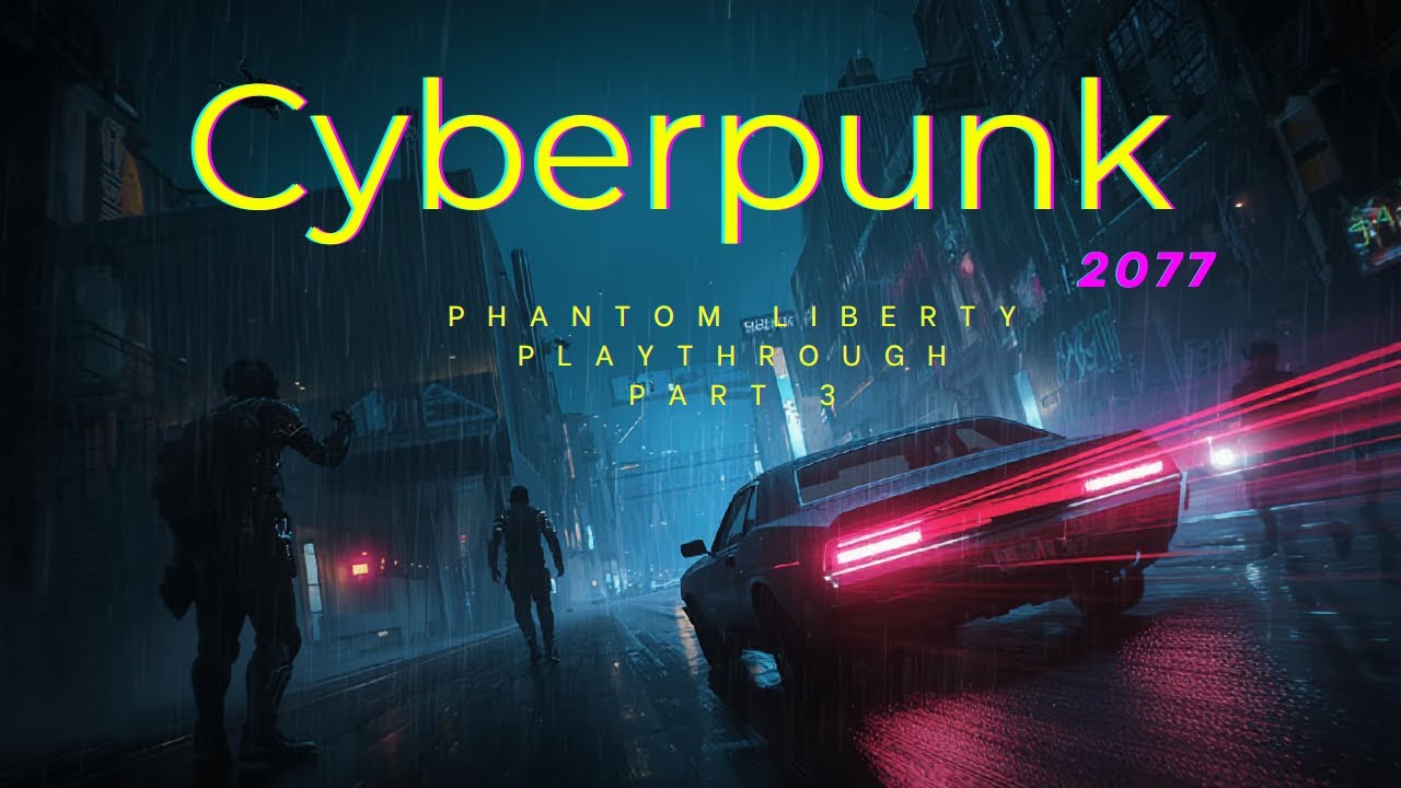 Cyberpunk 2077 Phantom Liberty Nomad V Playthrough Part 3