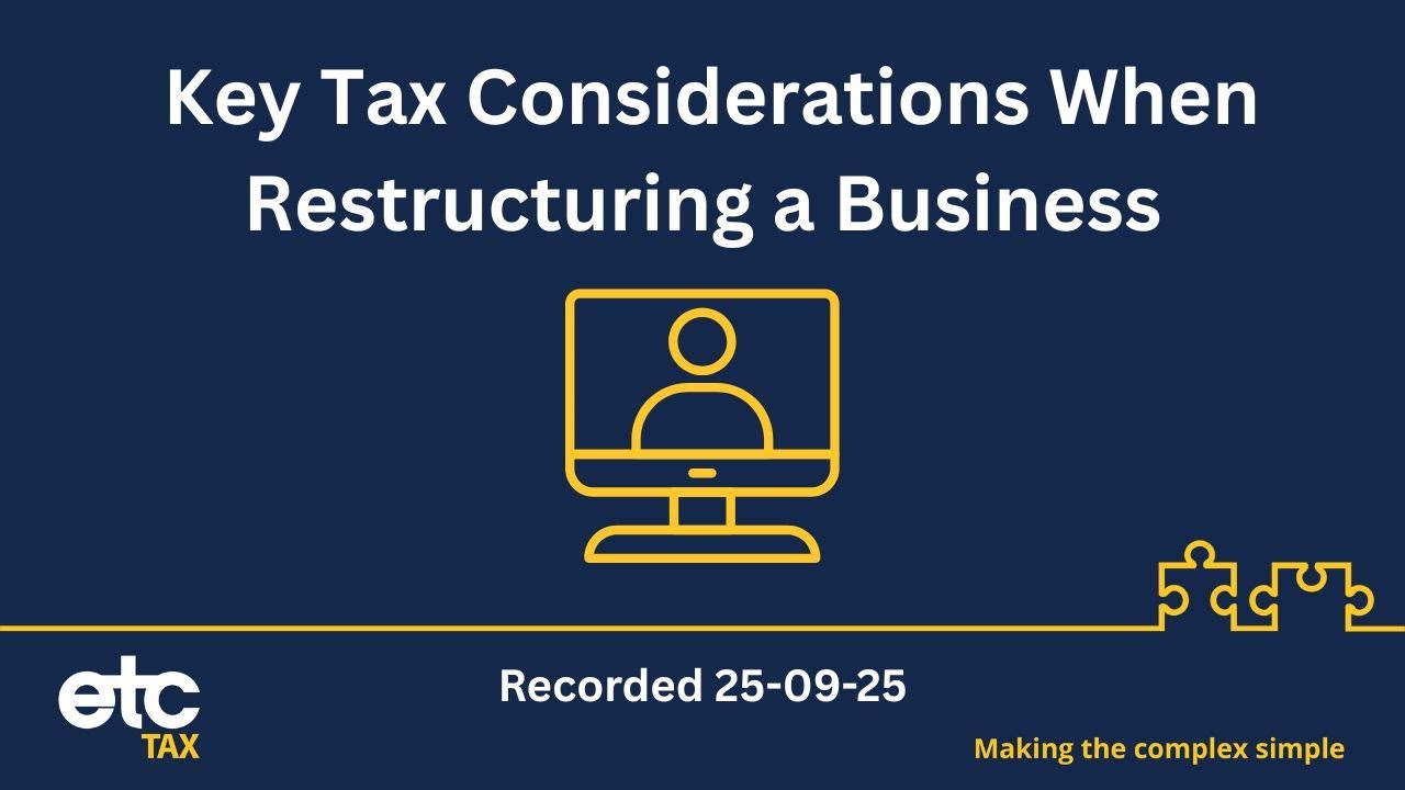 2025.09 Key Tax Considerations When Restructuring a Business