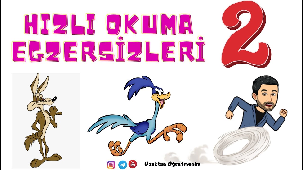 HIZLI OKUM EGZERSİZLERİ BÖLÜM:2
