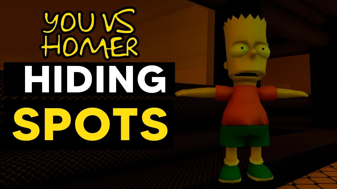 You Vs Homer Roblox - Hiding Spots - ALL You Vs Homer Hiding Spots