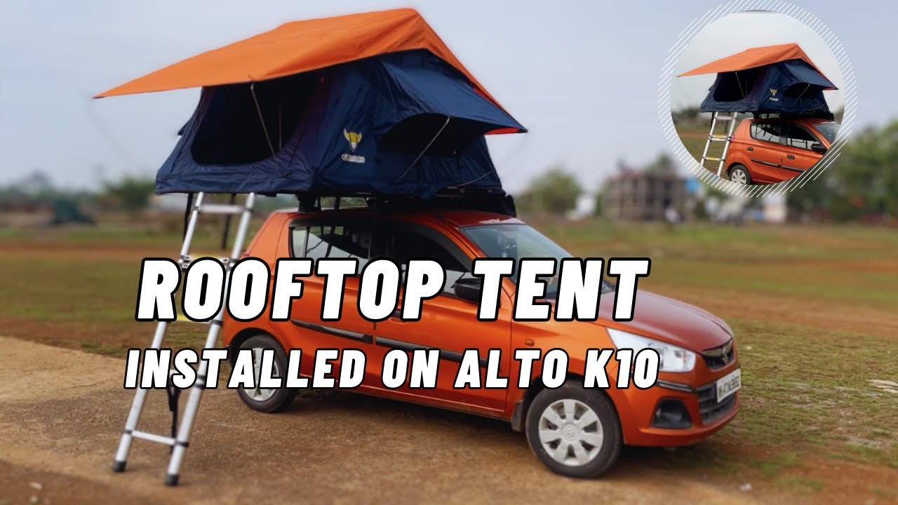 How to install Roof top Tent on Car | First ALTO With This ROOFTOP TENT