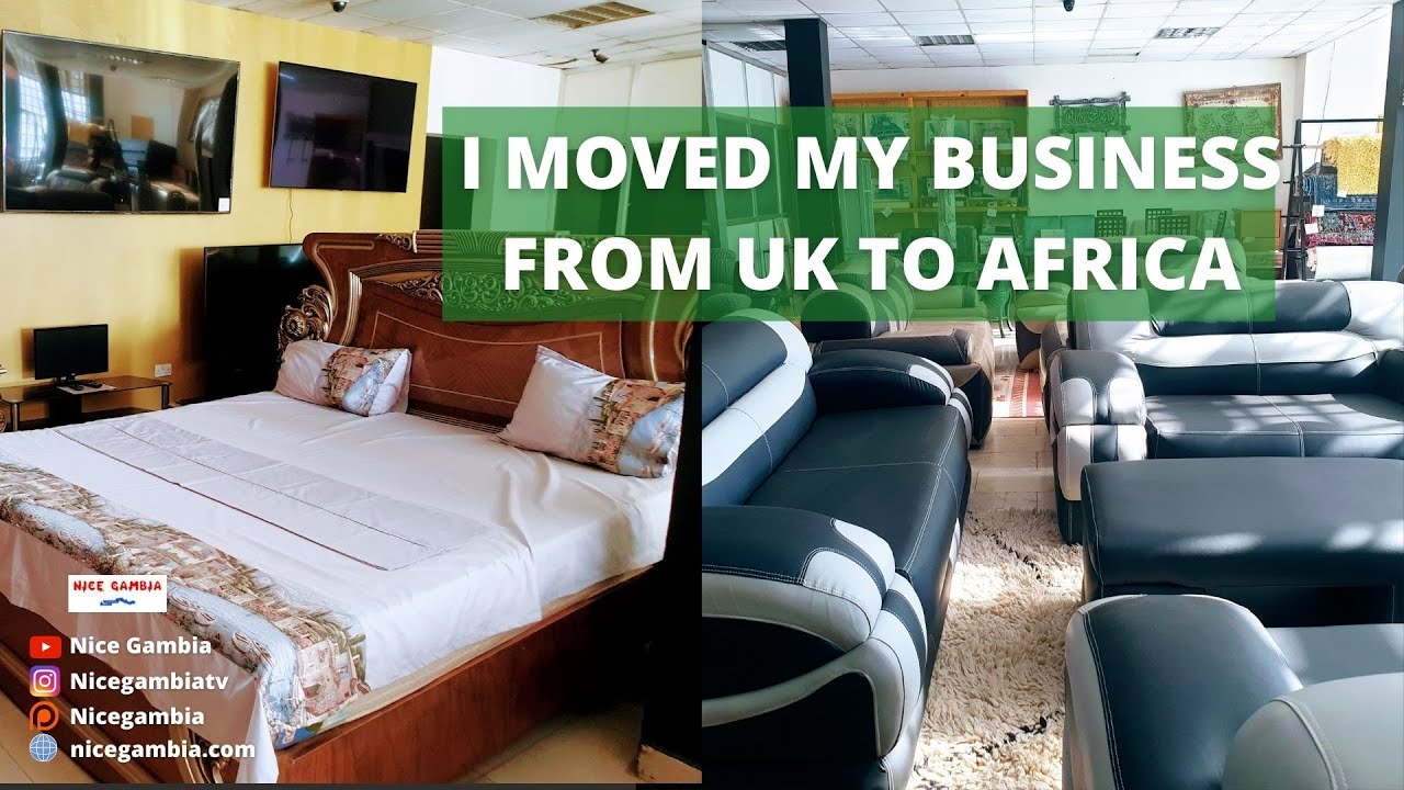 I move my business From UK to The Gambia | Luxury building Materials | Business and Entrepreneurship