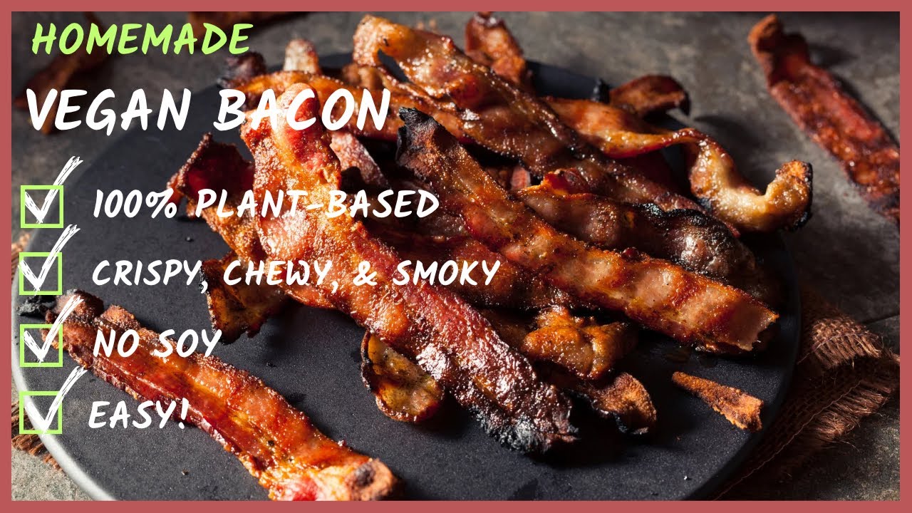 Easy Vegan Bacon Recipe | Homemade | 100% Plant-Based | NO Soy, Seitan, Tempeh, or Wheat Gluten