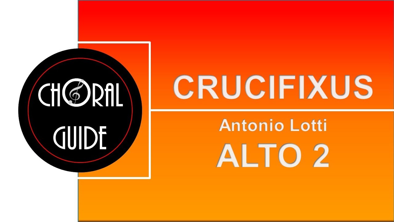 Crucifixus - ALTO 2 | A Lotti