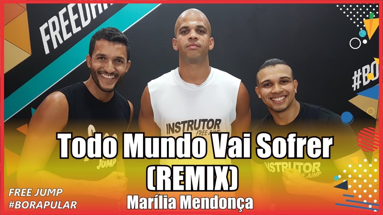 Todo Mundo Vai Sofrer (REMIX) - Mar&iacute;lia Mendon&ccedil;a | Free Jump / JumpVans (AULA DE JUMP)