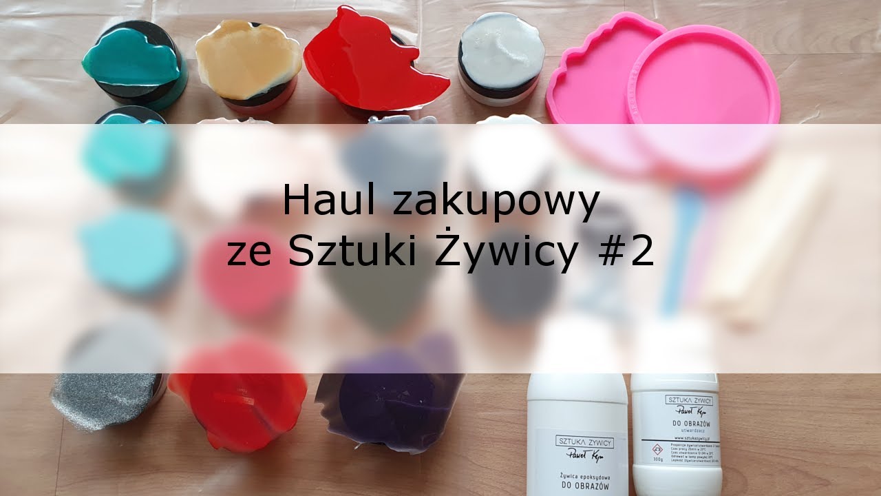 Haul zakupowy ze Sztuki Żywicy #2 | Shopping haul from Sztuka Żywicy #2
