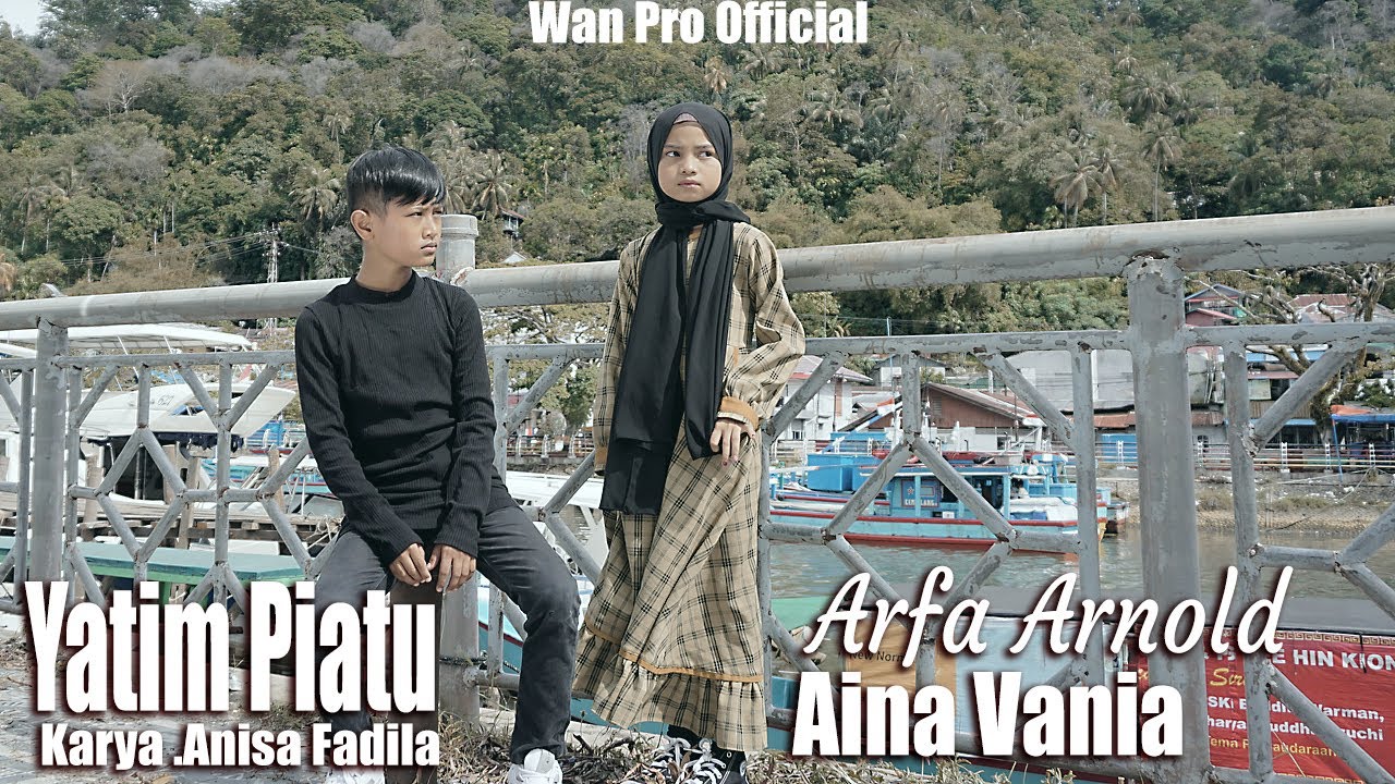 LAGU MINANG TERBARU | ARFA ARNOLD & AINA VANIA - YATIM PIATU (OFFICIAL MUSIC VIDEO)
