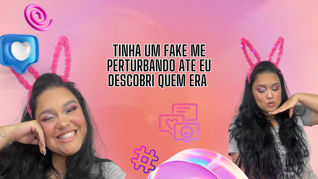 Tinha um fake perturbando a minha vida ate eu descobri quem era #viral #fofoca