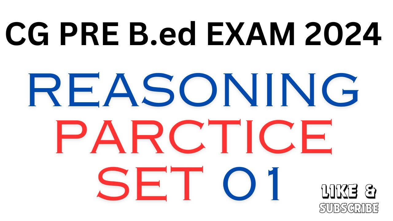 01) Reasoning Practice Set || CG Pre B.ed Exam 2023  || Chhattisgarh B.ed exam 2025 || CG B.ed
