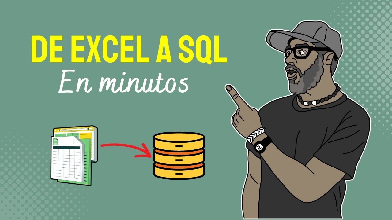 3 Métodos Imperdibles: de Excel a SQL | Importar Datos de Excel a SQL Server