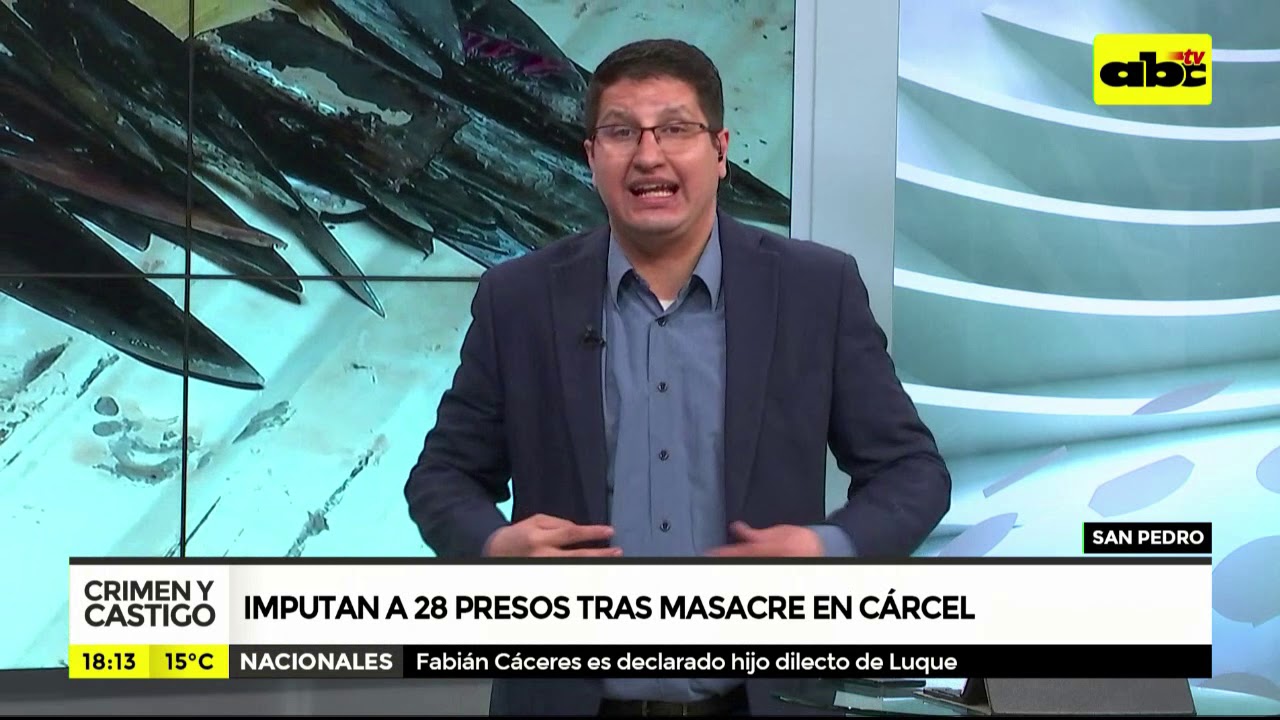 Crimen y Castigo: Imputan a 28 presos tras masacre en la cárcel de San Pedro